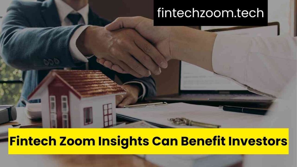 How Fintech Zoom Insights Can Benefit Investors