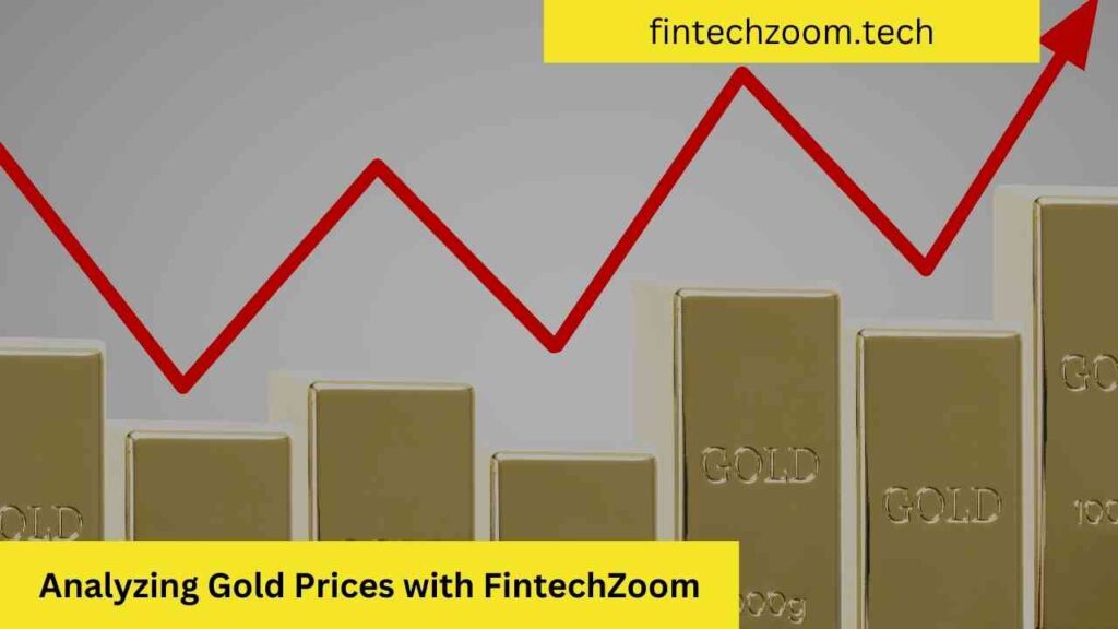 Analyzing Gold Prices with FintechZoom