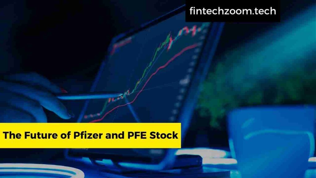 The Future of Pfizer and PFE Stock