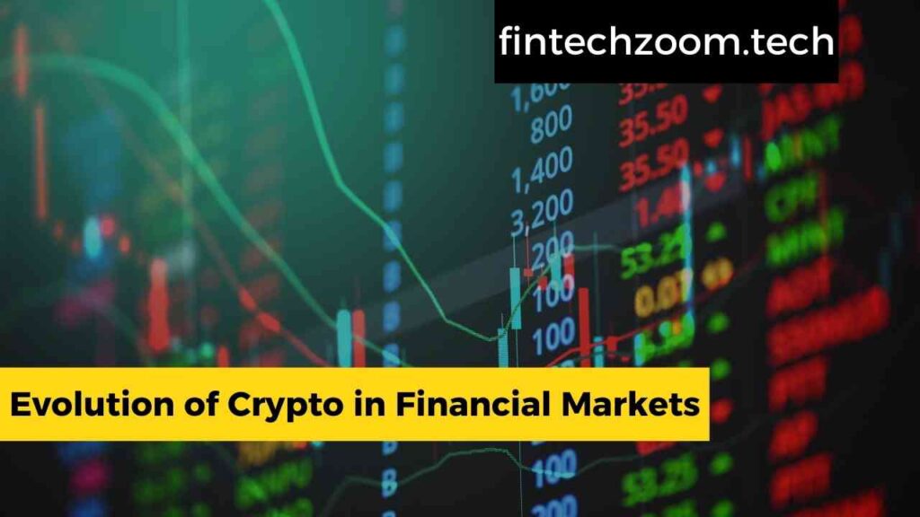Evolution of Crypto in Financial Markets