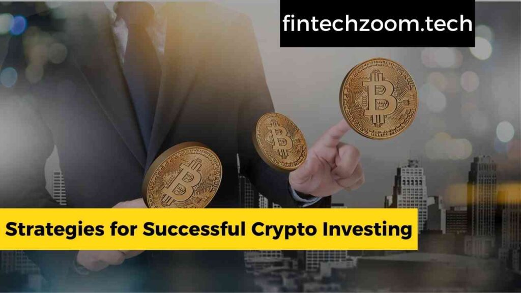 Strategies for Successful Crypto Investing