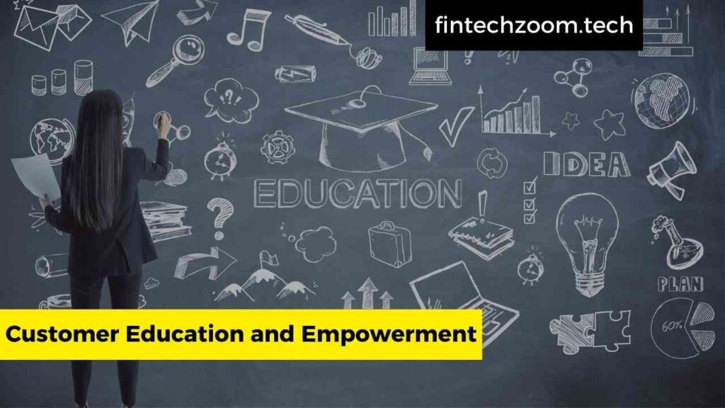 Customer Education and Empowerment