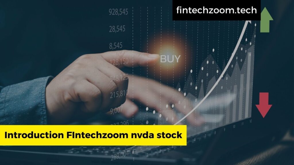 Introduction FIntechzoom nvda stock