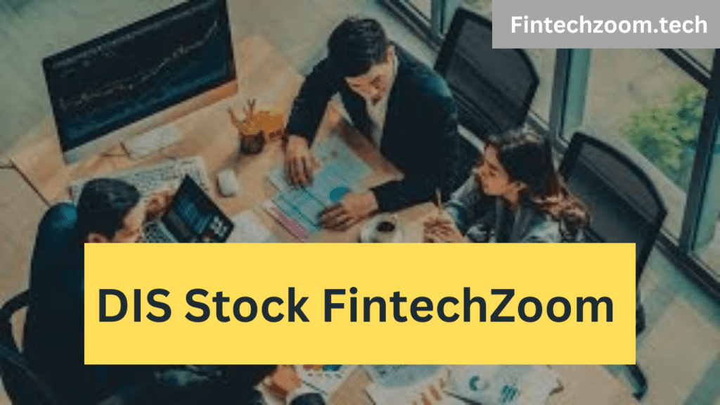 DIS Stock FintechZoom 