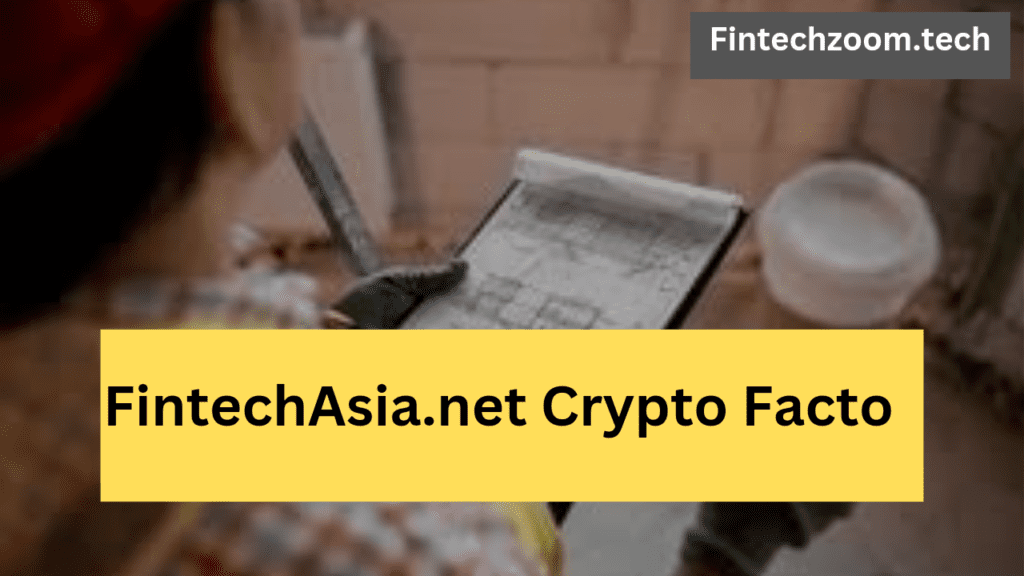 FintechAsia.net Crypto Facto