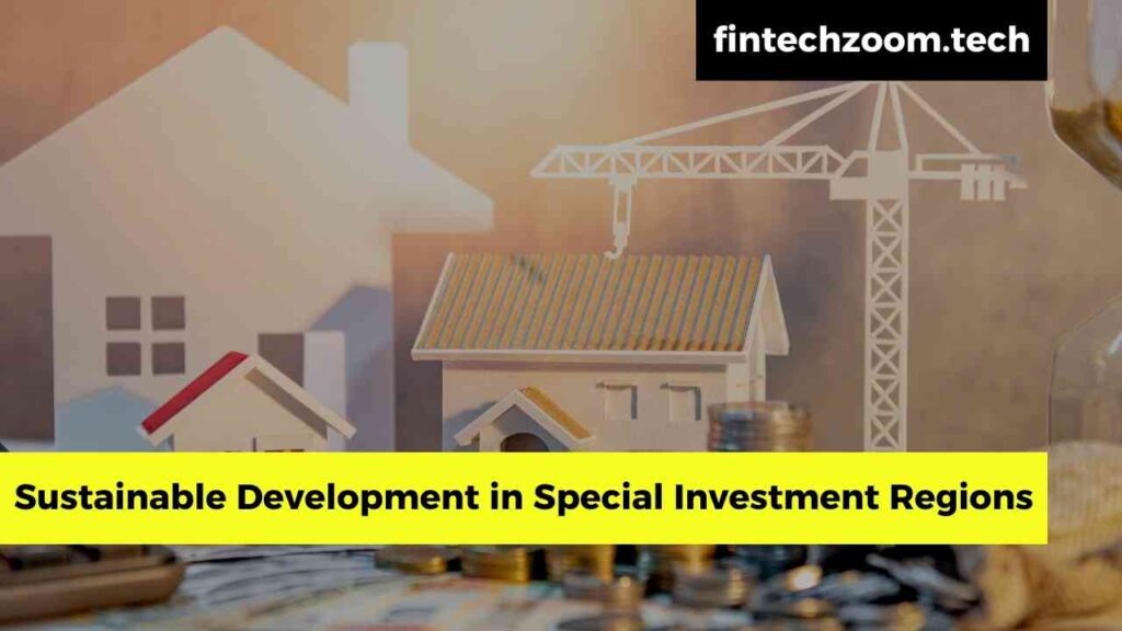 Sustainable Development in Special Investment Regions