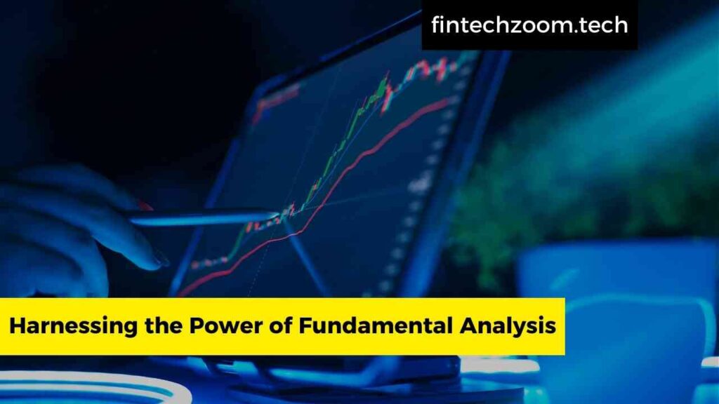 Harnessing the Power of Fundamental Analysis